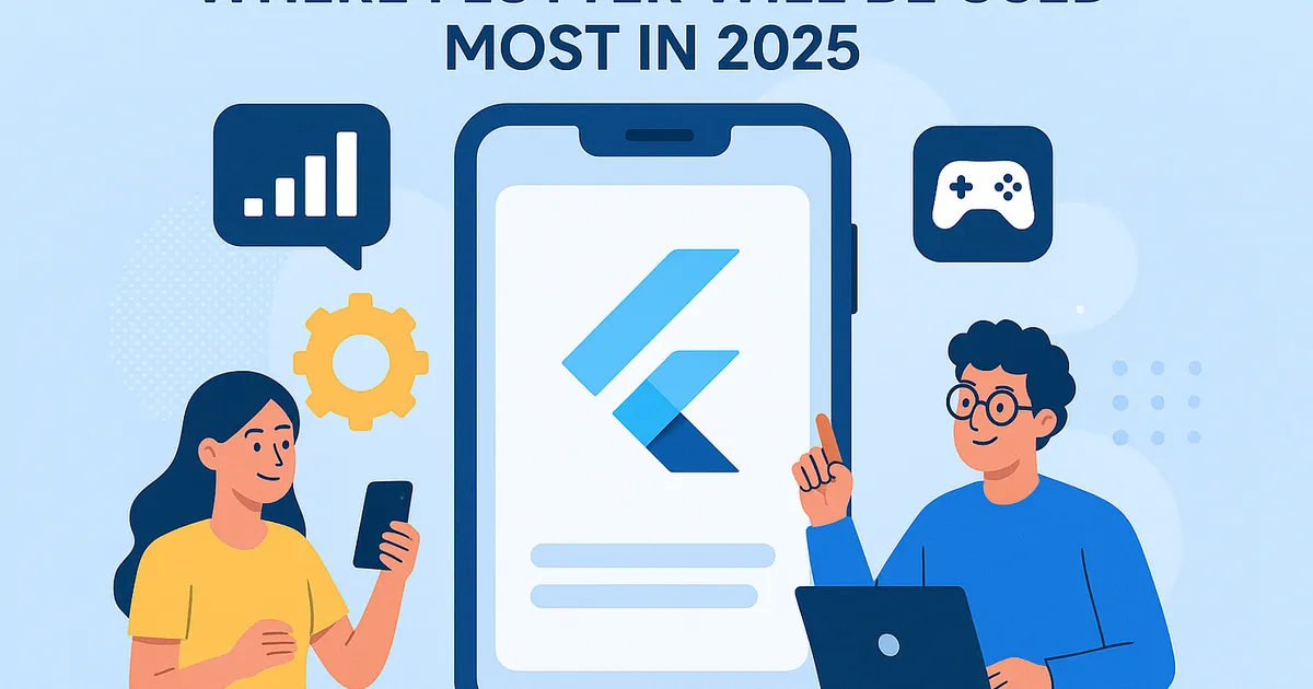 Where Flutter Will Be Used Most in 2025